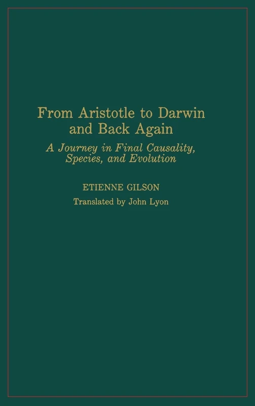 From Aristotle to Darwin and Back Again: A Journey in Final Causality, Species, and Evolution