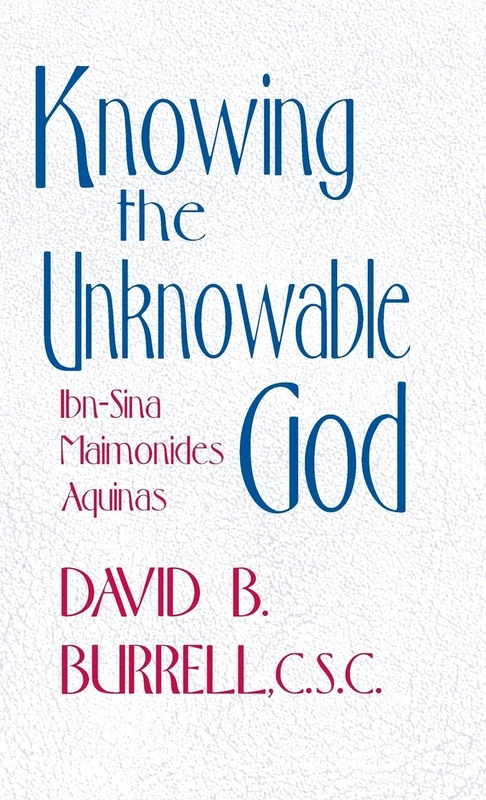 Knowing the Unknowable God: Ibn-Sina, Maimonides, Aquinas - Image 1