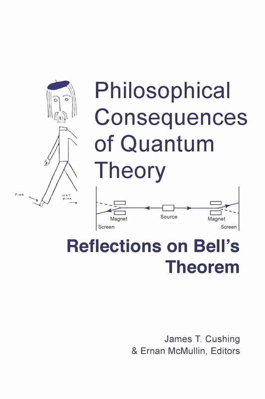 Philosophical Consequences of Quantum Theory: Reflections on Bell's Theorem: 2 (Studies in Science and the Humanities from the Reilly Center for Science, Technology, and Values)