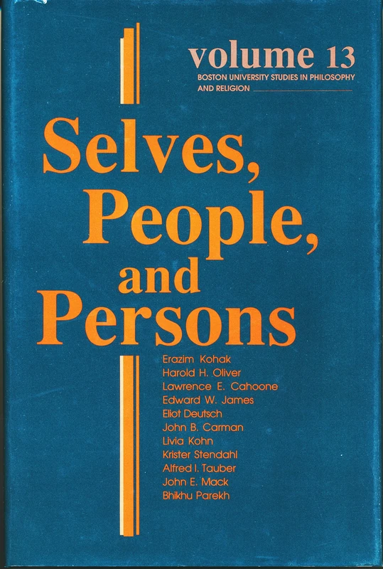 Selves, People, And Persons: What Does It Mean to be a Self?: 13 (Boston University Studies in Philosophy and Religion)