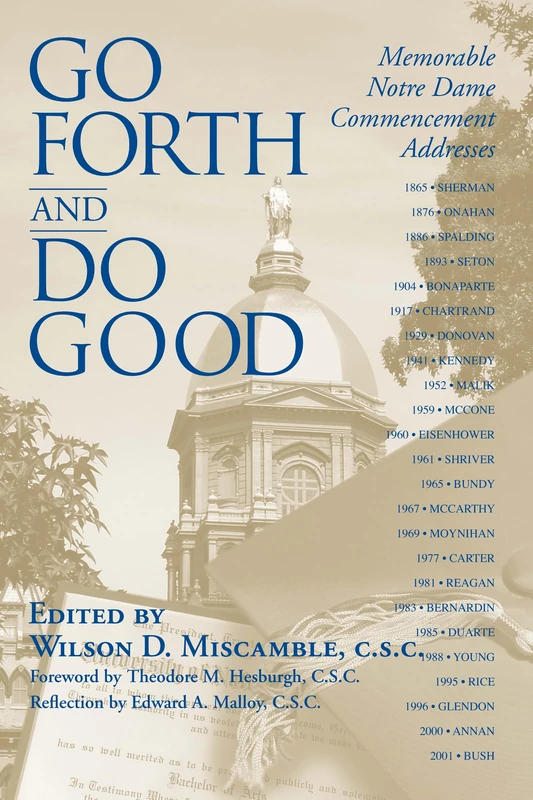 Go Forth and Do Good: Memorable Notre Dame Commencement Addresses - Image 1