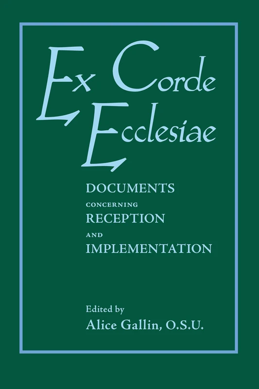 Ex Corde Ecclesiae: Documents Concerning Reception and Implementation - Image 1