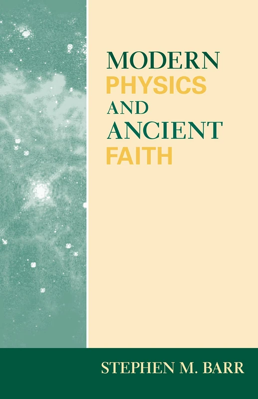 Modern Physics and Ancient Faith - Image 1
