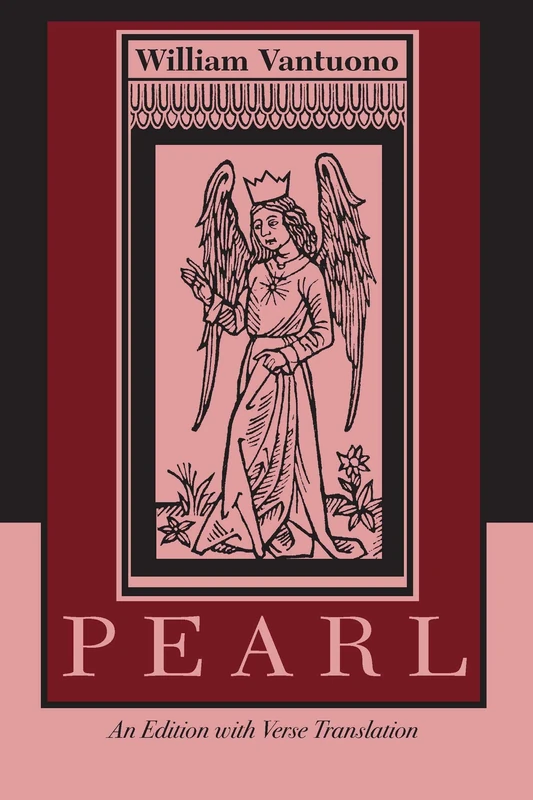 Pearl: An Edition with Verse Translation