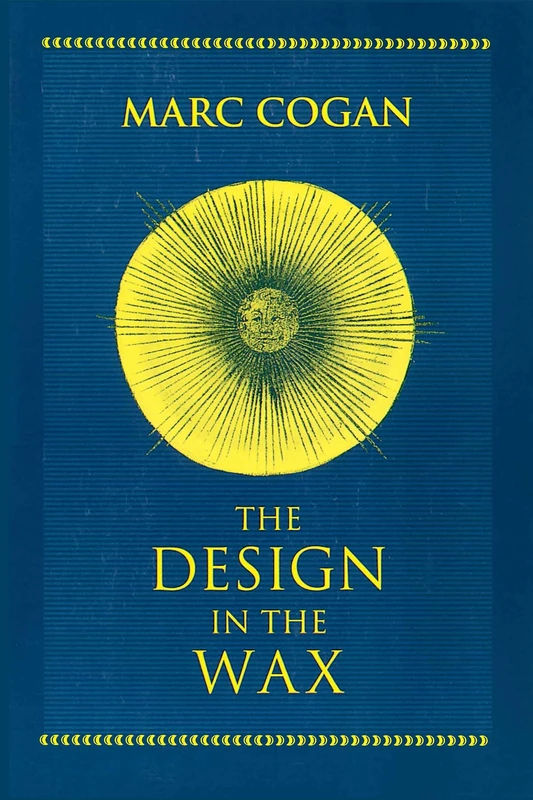 Design in the Wax, The: The Structure of the Divine Comedy and Its Meaning: 3 (William and Katherine Devers Series in Dante and Medieval Italian Literature)