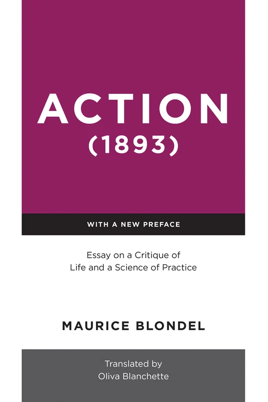 Action (1893): Essay on a Critique of Life and a Science of Practice - Image 1