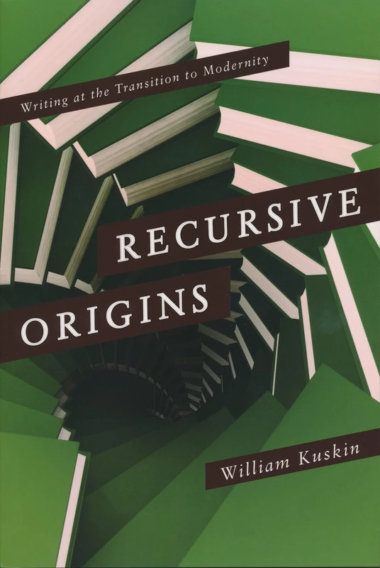 Recursive Origins: Writing at the Transition to Modernity - Image 1