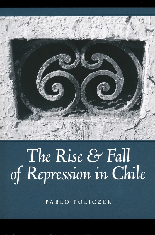 Rise and Fall of Repression in Chile (Kellogg Institute Series on Democracy and Development) - Image 1