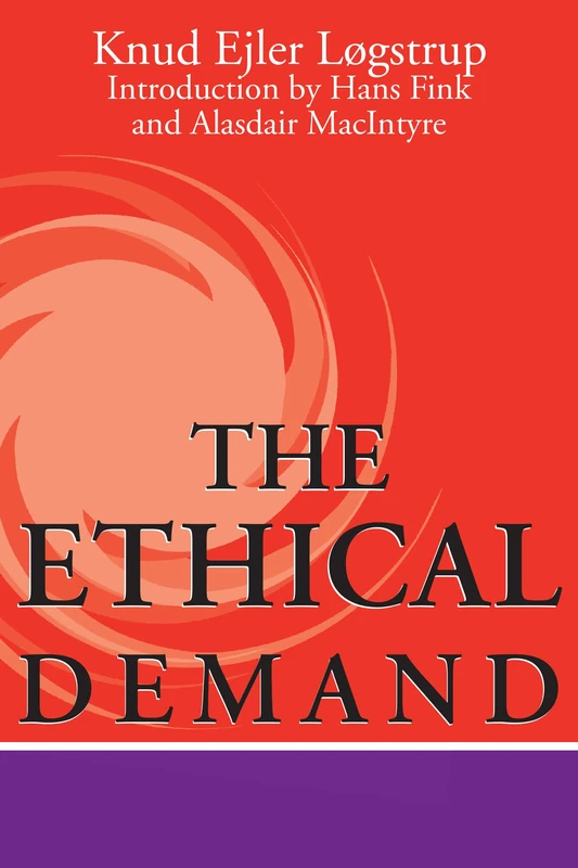 The Ethical Demand (Revisions: A Series of Books on Ethics)