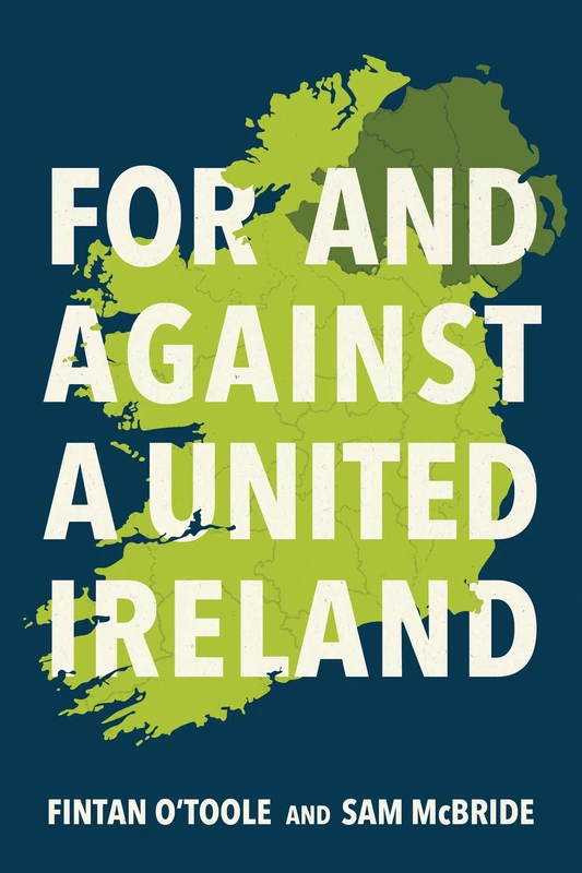 For and Against a United Ireland