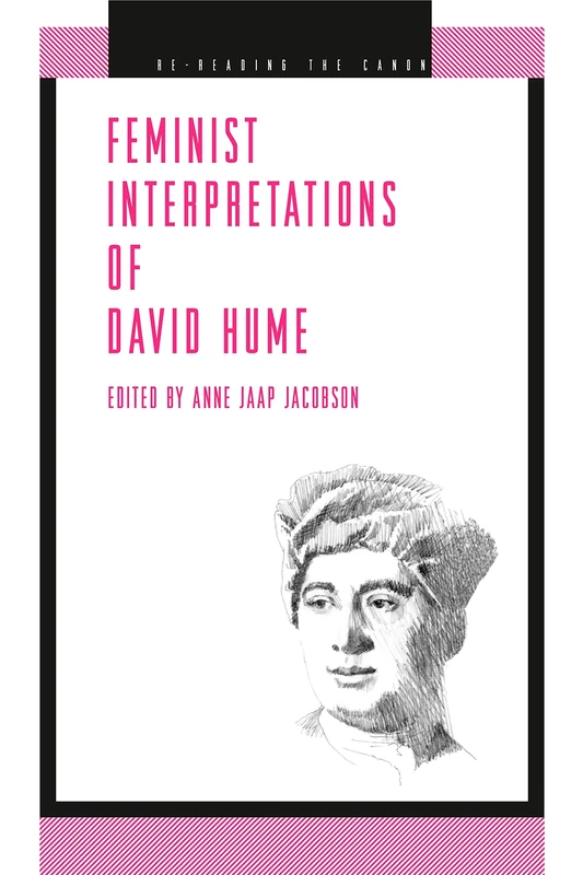 Feminist Interpretations of David Hume (Re-Reading the Canon)