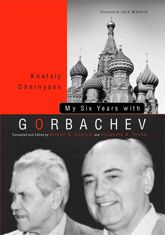 My Six Years with Gorbachev: Notes from a Diary