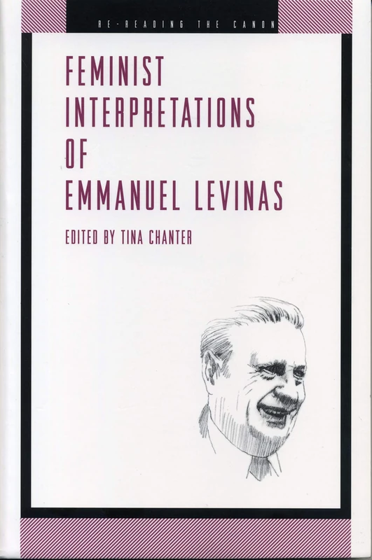 Feminist Interpretations of Emmanuel Levinas (Re-reading the Canon)