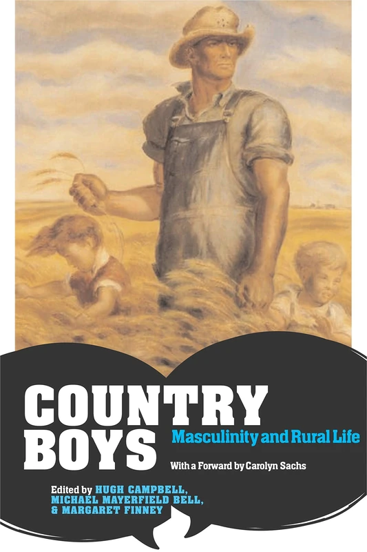 Country Boys: Masculinity and Rural Life (Rural Studies)