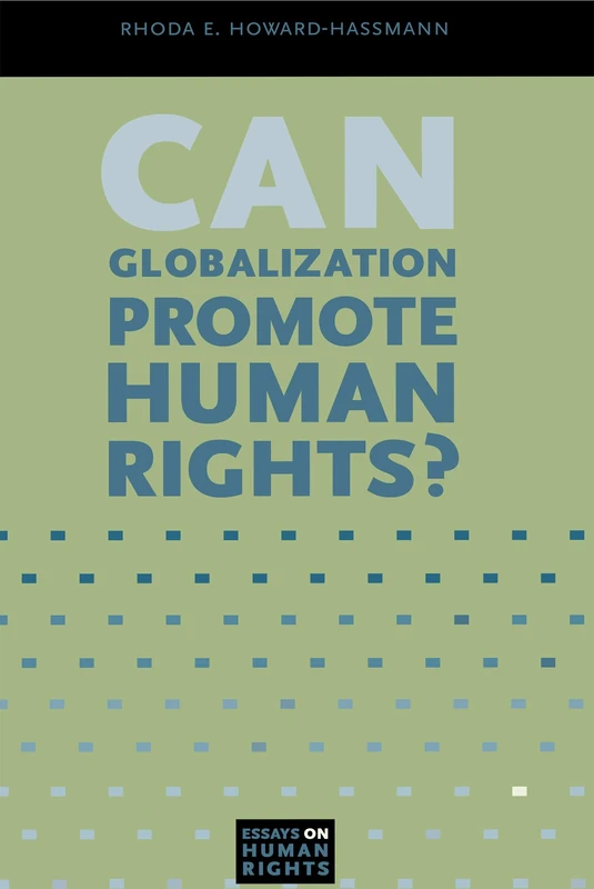 Can Globalization Promote Human Rights? (Essays on Human Rights): 3