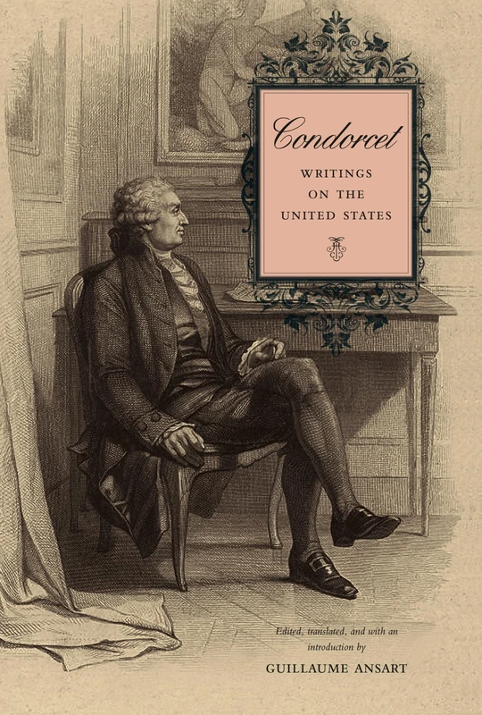 Condorcet: Writings on the United States