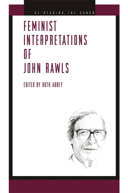 Feminist Interpretations of John Rawls (Re-Reading the Canon)