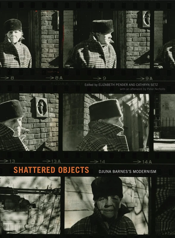 Shattered Objects: Djuna Barnes's Modernism (Refiguring Modernism): 27