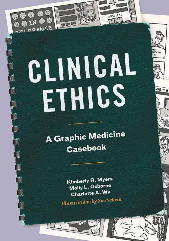 Clinical Ethics: A Graphic Medicine Casebook - Image 1