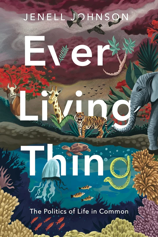Every Living Thing: The Politics of Life in Common (RSA Series in Transdisciplinary Rhetoric) - Image 1