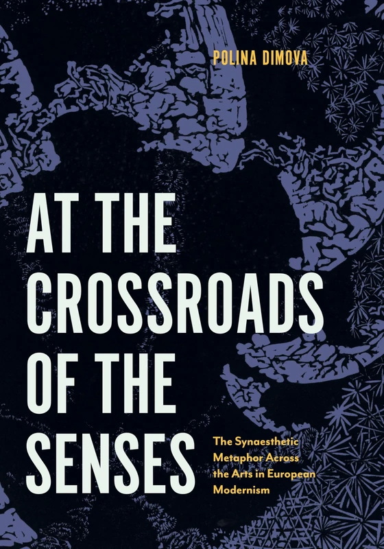 At the Crossroads of the Senses - Penn State University Press