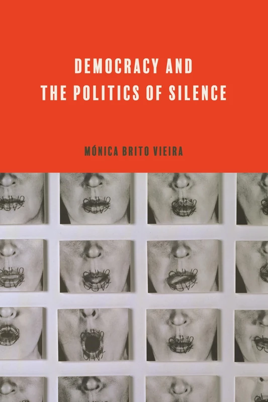 Democracy and the Politics of Silence (Rhetoric and Democratic Deliberation) - Image 1