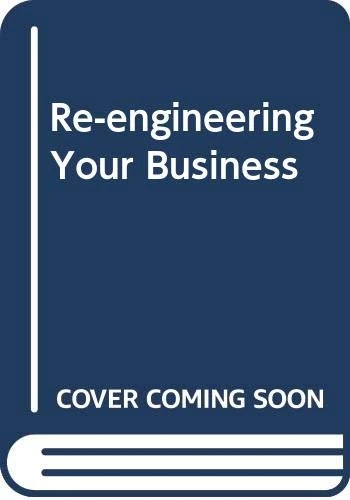 Re-engineering Your Business