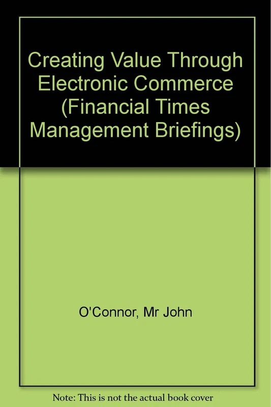 Creating Value Through e-Commerce