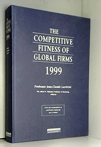 The Competitive Fitness of Global Firms 1999