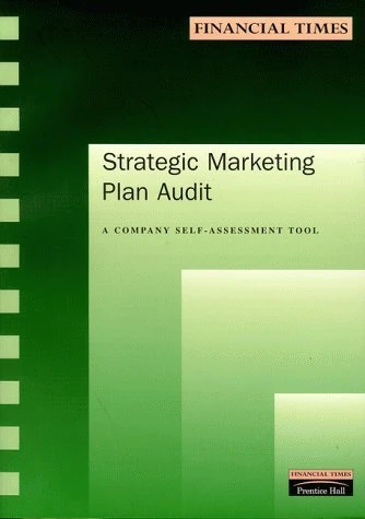 Strategic Marketing Plan Audit (Financial Times Series)