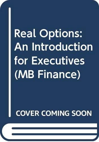 Real Options: An Introduction for Executives (MB Finance)