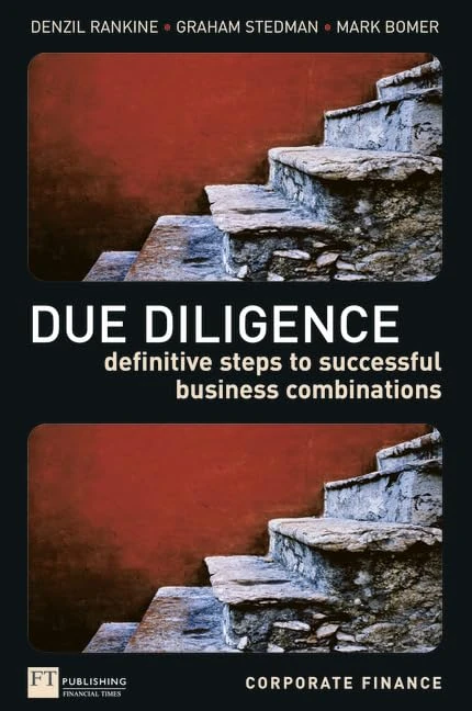 Due Diligence: Definitive Steps to Successful Business Combinations