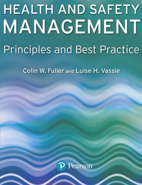 Health and Safety Management: Principles and Best Practice