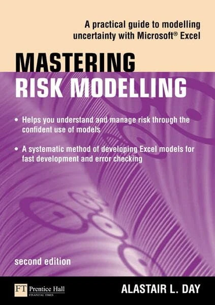 Mastering Risk Modelling: A Practical Guide to Modelling Uncertainty with Microsoft Excel (The Mastering Series)