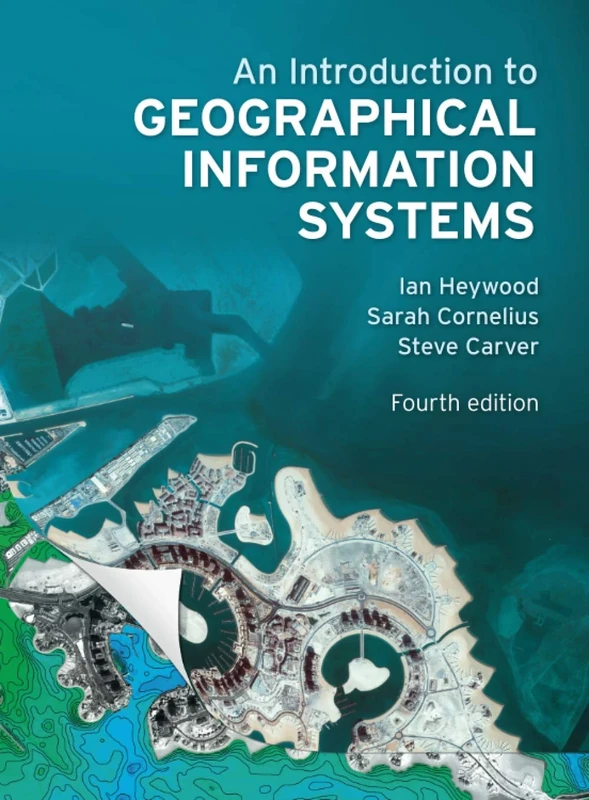 Introduction to Geographical Information Systems, An
