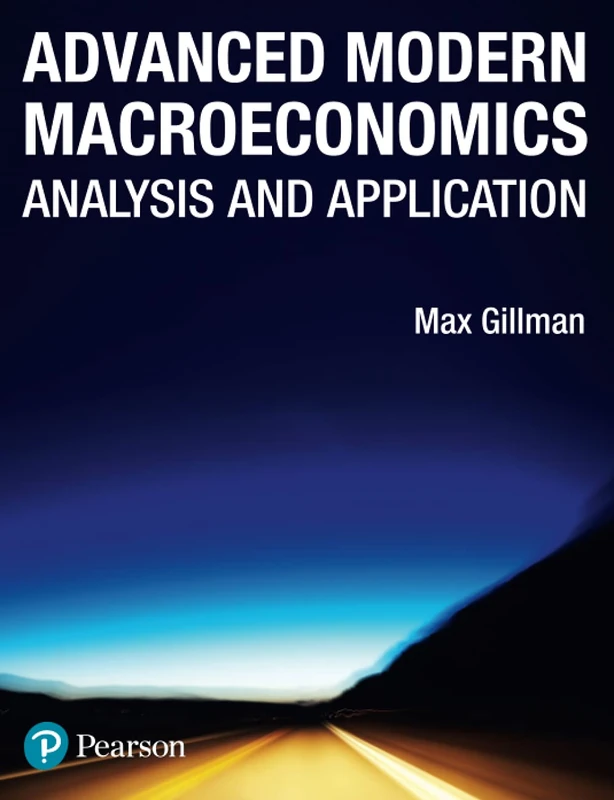 Advanced Modern Macroeconomics: Analysis and Application