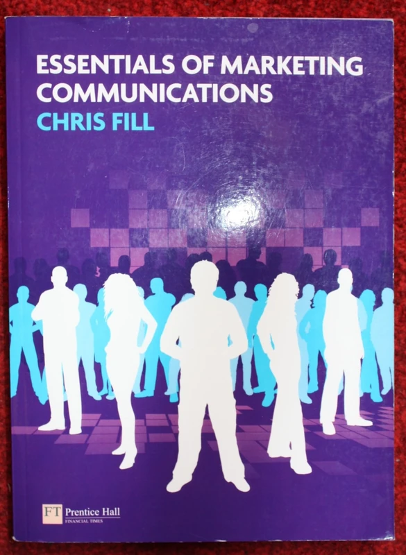 Essentials of Marketing Communications: Touchpoints, Sharing And Disruption