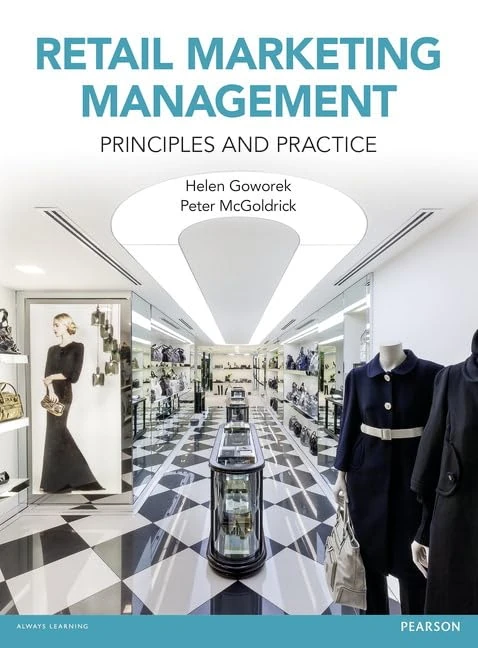 Retail Marketing Management: Principles & Practice