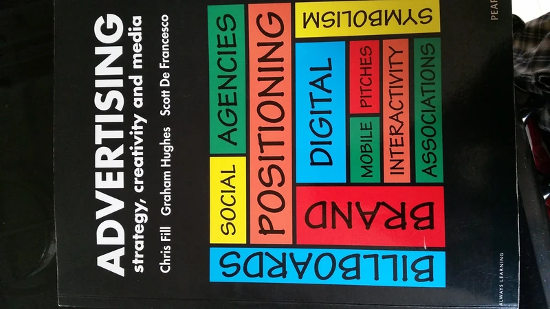 Advertising: Strategy, Creativity and Media