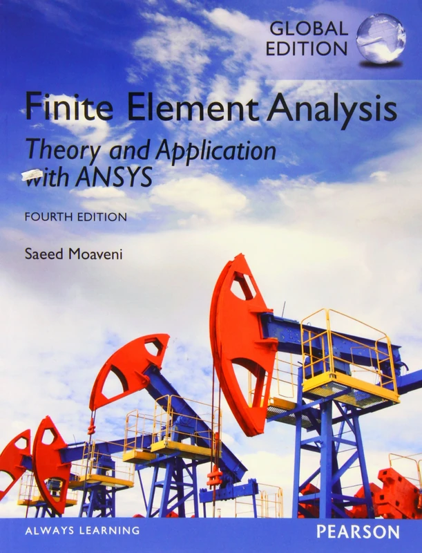 Finite Element Analysis: Theory and Application with ANSYS, Global Edition