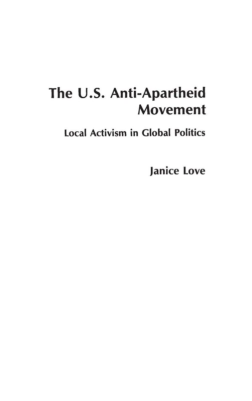 The United States Anti-Apartheid Movement: Local Activism in Global Politics - Image 1