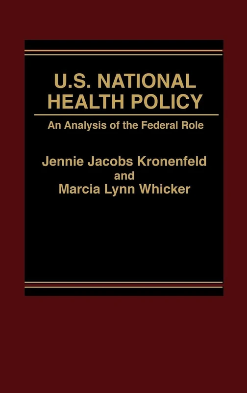 U.S. National Health Policy: An Analysis of the Federal Role - Image 1