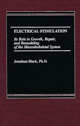 Electrical Stimulation: Its Role in Growth, Repair and Remodeling of the Musculoskeletal System - Image 1