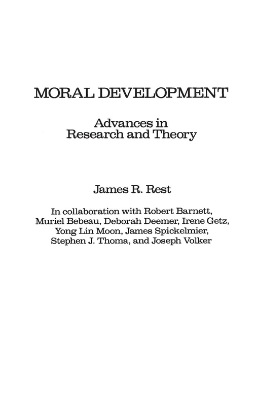Moral Development: Advances in Research and Theory