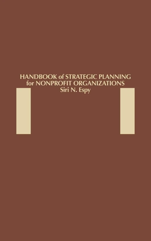 Handbook of Strategic Planning for Nonprofit Organizations