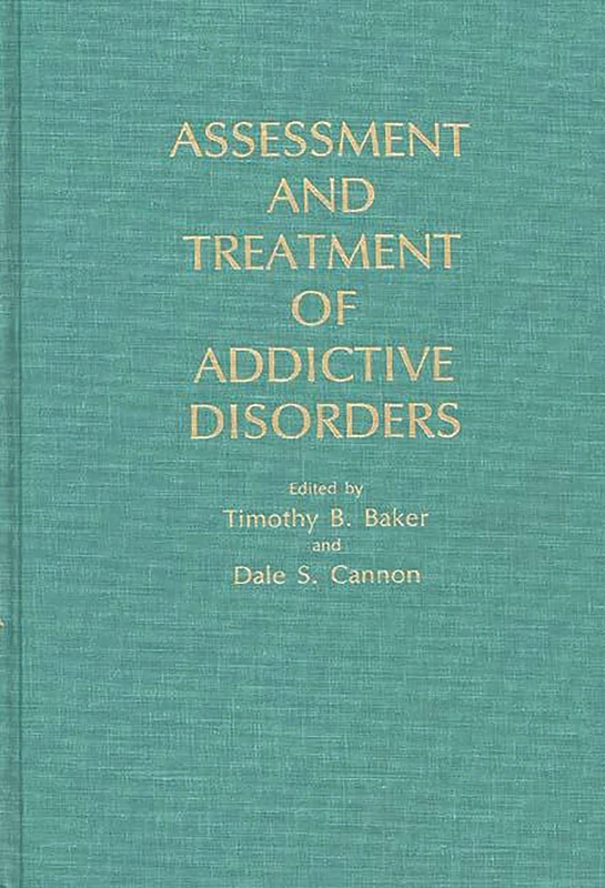 Assessment and Treatment of Addictive Disorders