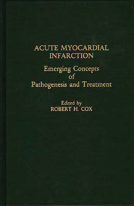 Acute Myocardial Infarction: Emerging Concepts of Pathogenesis and Treatment