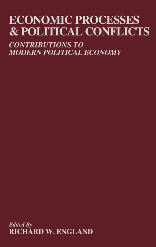 Economic Processes and Political Conflicts: Contributions to Modern Political Economy