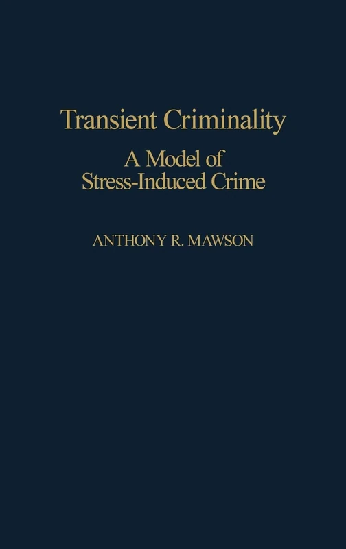 Transient Criminality: A Model of Stress-Induced Crime - Image 1