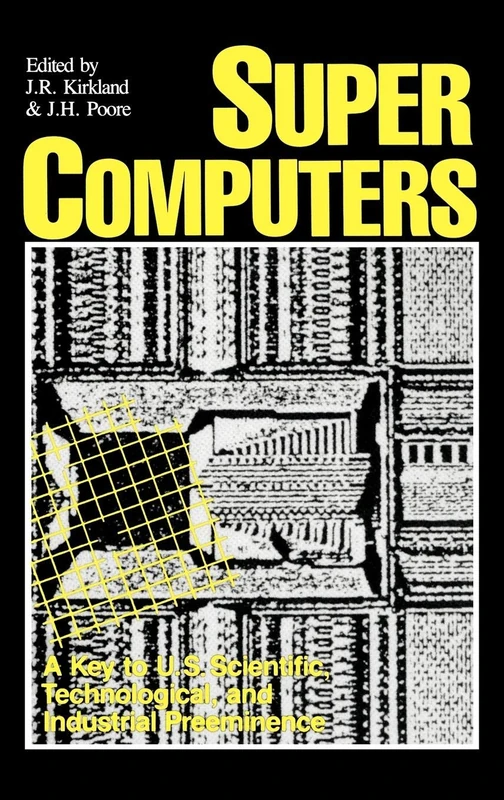 Supercomputers: A Key to U.S. Scientific, Technological, and Industrial Preeminence (Technology and Entrepreneurship Ctr. Migration St. of N.Y. O) - Image 1